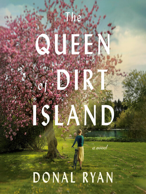 Title details for The Queen of Dirt Island by Donal Ryan - Wait list